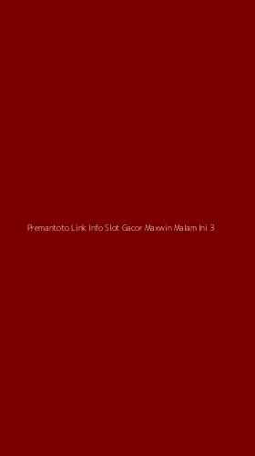 Tampilan Antarmuka Aplikasi Premantoto Link Info Slot Gacor Maxwin Malam Ini - 3