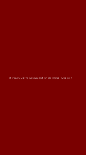 Tampilan Antarmuka Aplikasi Premium303 Pro Aplikasi Daftar Slot Resmi Android - 1