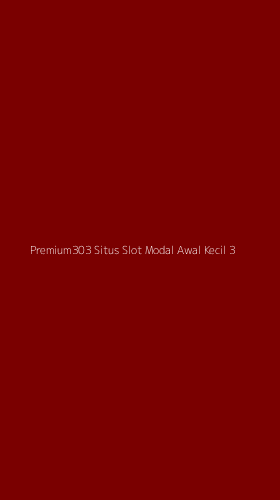 Tampilan Antarmuka Aplikasi Premium303 Situs Slot Modal Awal Kecil - 3