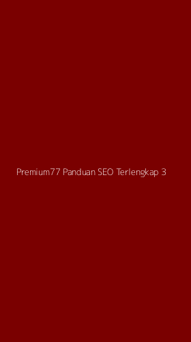 Tampilan Antarmuka Aplikasi Premium77 Panduan Seo Terlengkap - 3