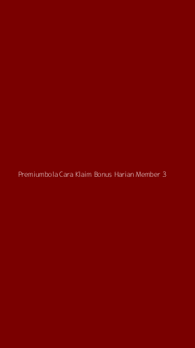 Tampilan Antarmuka Aplikasi Premiumbola Cara Klaim Bonus Harian Member - 3