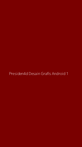 Tampilan Antarmuka Aplikasi Presiden4d Desain Grafis Android - 1