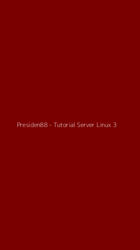 Tampilan Antarmuka Aplikasi Presiden88 - Tutorial Server Linux - 3