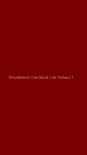 Tampilan Antarmuka Aplikasi Presidentoto Com Musik Lite Terbaru - 1