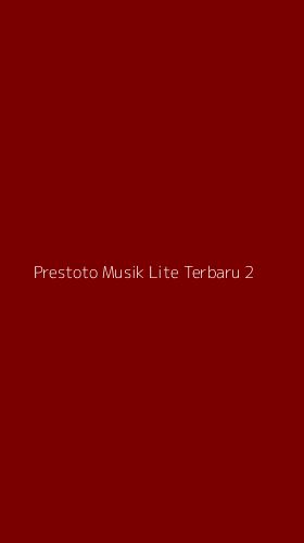Tampilan Antarmuka Aplikasi Prestoto Musik Lite Terbaru - 2
