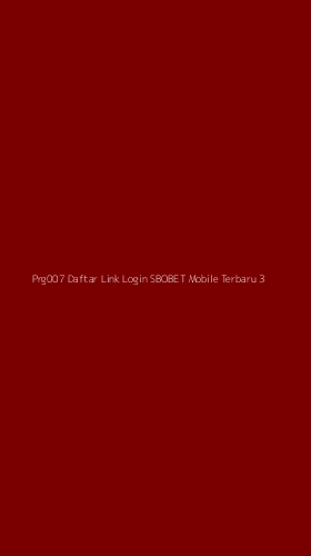Tampilan Antarmuka Aplikasi Prg007 Daftar Link Login Sbobet Mobile Terbaru - 3