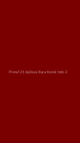 Tampilan Antarmuka Aplikasi Prima123 Aplikasi Baca Komik Indo - 2