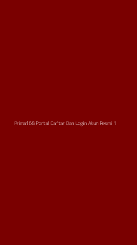 Tampilan Antarmuka Aplikasi Prima168 Portal Daftar Dan Login Akun Resmi - 1