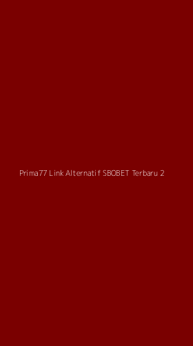 Tampilan Antarmuka Aplikasi Prima77 Link Alternatif Sbobet Terbaru - 2