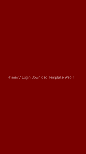 Tampilan Antarmuka Aplikasi Prima77 Login Download Template Web - 1