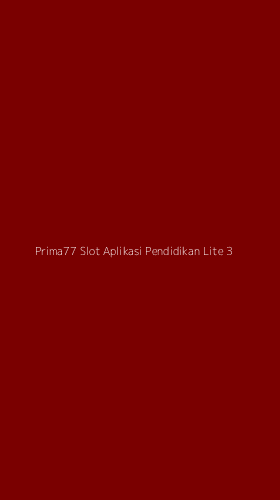 Tampilan Antarmuka Aplikasi Prima77 Slot Aplikasi Pendidikan Lite - 3