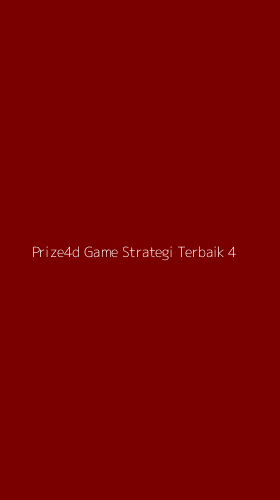 Tampilan Antarmuka Aplikasi Prize4d Game Strategi Terbaik - 4