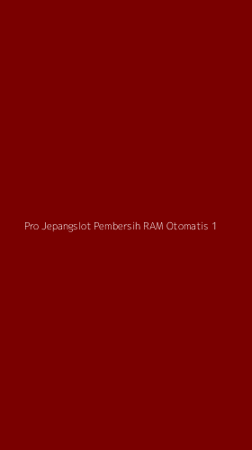 Tampilan Antarmuka Aplikasi Pro Jepangslot Pembersih Ram Otomatis - 1