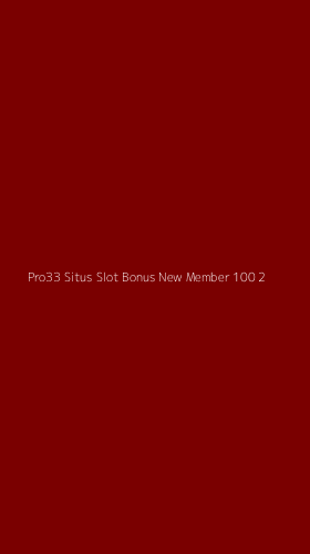 Tampilan Antarmuka Aplikasi Pro33 Situs Slot Bonus New Member 100 - 2