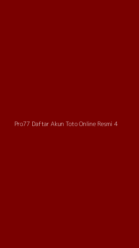 Tampilan Antarmuka Aplikasi Pro77 Daftar Akun Toto Online Resmi - 4