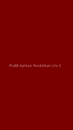 Tampilan Antarmuka Aplikasi Pro88 Aplikasi Pendidikan Lite - 3