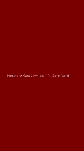 Tampilan Antarmuka Aplikasi Pro8etslot Cara Download Apk Game Resmi - 1