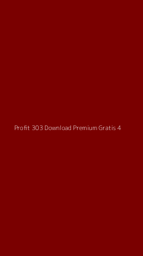 Tampilan Antarmuka Aplikasi Profit 303 Download Premium Gratis - 4