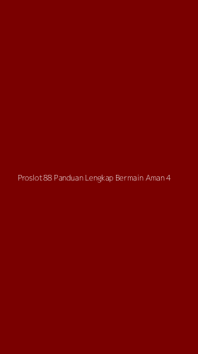 Tampilan Antarmuka Aplikasi Proslot88 Panduan Lengkap Bermain Aman - 4
