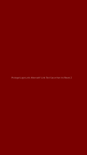 Tampilan Antarmuka Aplikasi Protogel Login Link Alternatif Link Slot Gacor Hari Ini Resmi - 2