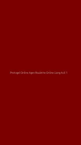 Tampilan Antarmuka Aplikasi Protogel Online Agen Roulette Online Uang Asli - 1