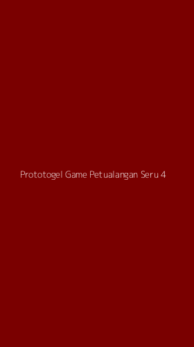 Tampilan Antarmuka Aplikasi Prototogel Game Petualangan Seru - 4