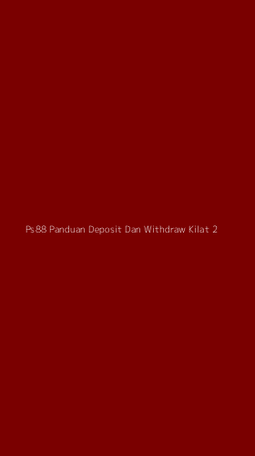 Tampilan Antarmuka Aplikasi Ps88 Panduan Deposit Dan Withdraw Kilat - 2