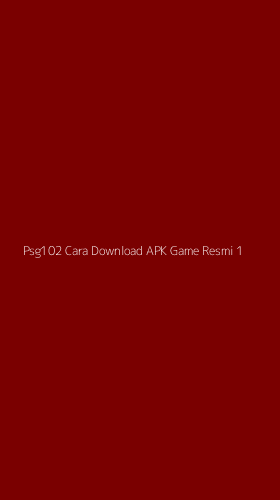 Tampilan Antarmuka Aplikasi Psg102 Cara Download Apk Game Resmi - 1