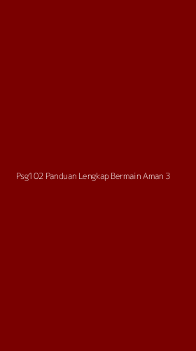 Tampilan Antarmuka Aplikasi Psg102 Panduan Lengkap Bermain Aman - 3