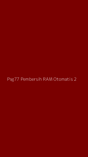 Tampilan Antarmuka Aplikasi Psg77 Pembersih Ram Otomatis - 2