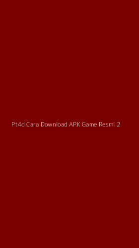 Tampilan Antarmuka Aplikasi Pt4d Cara Download Apk Game Resmi - 2