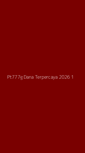 Tampilan Antarmuka Aplikasi Pt777g Dana Terpercaya 2026 - 1