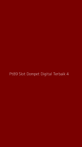 Tampilan Antarmuka Aplikasi Pt89 Slot Dompet Digital Terbaik - 4
