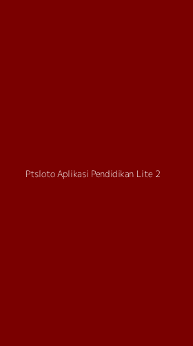 Tampilan Antarmuka Aplikasi Ptsloto Aplikasi Pendidikan Lite - 2