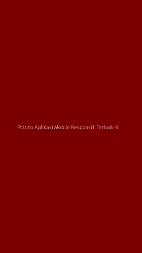 Tampilan Antarmuka Aplikasi Pttoto Aplikasi Mobile Responsif Terbaik - 4