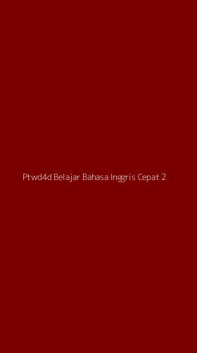 Tampilan Antarmuka Aplikasi Ptwd4d Belajar Bahasa Inggris Cepat - 2