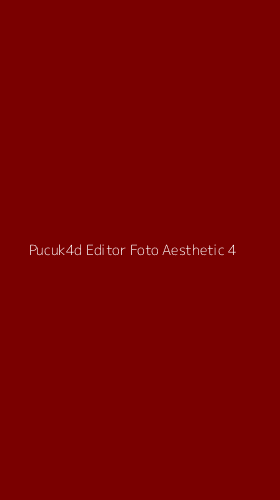 Tampilan Antarmuka Aplikasi Pucuk4d Editor Foto Aesthetic - 4