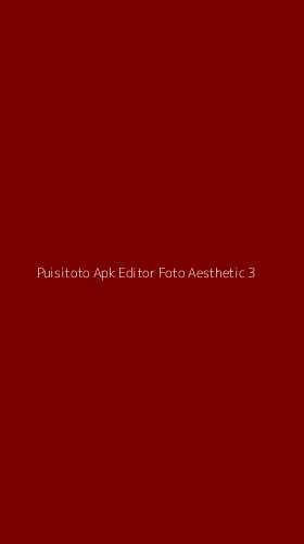 Tampilan Antarmuka Aplikasi Puisitoto Apk Editor Foto Aesthetic - 3