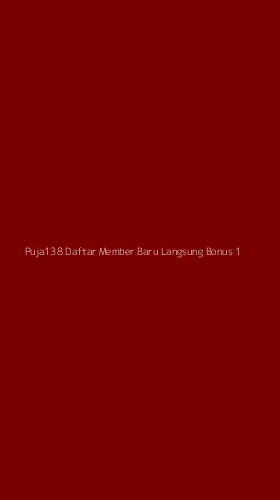 Tampilan Antarmuka Aplikasi Puja138 Daftar Member Baru Langsung Bonus - 1