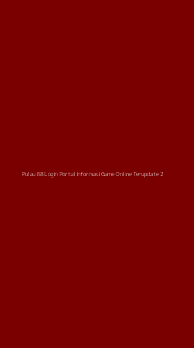 Tampilan Antarmuka Aplikasi Pulau 88 Login Portal Informasi Game Online Terupdate - 2