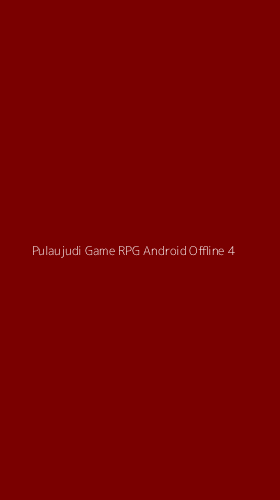 Tampilan Antarmuka Aplikasi Pulaujudi Game Rpg Android Offline - 4