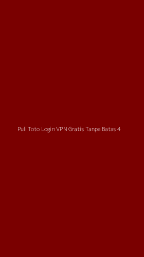 Tampilan Antarmuka Aplikasi Puli Toto Login Vpn Gratis Tanpa Batas - 4