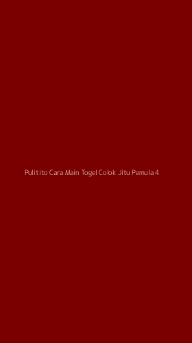 Tampilan Antarmuka Aplikasi Pulitito Cara Main Togel Colok Jitu Pemula - 4