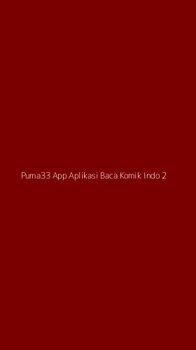 Tampilan Antarmuka Aplikasi Puma33 App Aplikasi Baca Komik Indo - 2