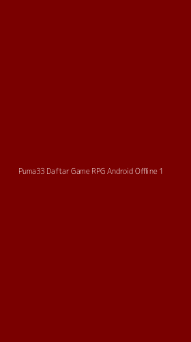 Tampilan Antarmuka Aplikasi Puma33 Daftar Game Rpg Android Offline - 1