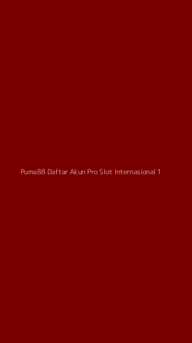 Tampilan Antarmuka Aplikasi Puma88 Daftar Akun Pro Slot Internasional - 1
