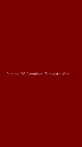 Tampilan Antarmuka Aplikasi Puncak138 Download Template Web - 1
