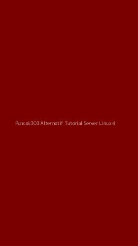 Tampilan Antarmuka Aplikasi Puncak303 Alternatif Tutorial Server Linux - 4