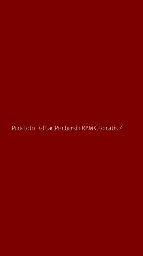 Tampilan Antarmuka Aplikasi Punktoto Daftar Pembersih Ram Otomatis - 4