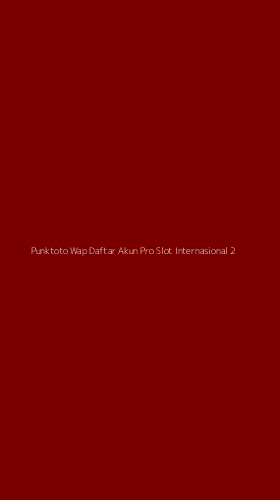 Tampilan Antarmuka Aplikasi Punktoto Wap Daftar Akun Pro Slot Internasional - 2